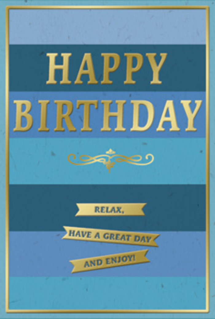 This beautifully composed birthday card brings to mind the calm moments between trains at Charing Cross Station, when the city hum softens and you can simply breathe. Its face is layered with wide, horizontal bands of blue, stacked from top to bottom in an ombre effect that moves from deep, inky navy through smoother royal and denim tones, finally arriving at a lighter, more delicate blue near the base. The gradation feels like watching the river sky change from dusk to daybreak over the Embankment. Positioned in the centre, the greeting HAPPY BIRTHDAY is presented in large, embossed gold letters that rise proud from the surface. The metallic finish shimmers gently, catching ambient light much like the golden details on nearby statues and historic buildings around Trafalgar Square. Beneath this central message, a refined golden flourish sweeps gracefully across the card, adding a hint of vintage elegance. Further down, three narrow gold banners are carefully aligned in a row, each carrying a warm, easygoing wish: Relax, have a great day and enjoy! Their smooth, reflective texture contrasts pleasingly with the more velvety blue stripes beneath. A slim gold border encloses the entire front, giving it the composed feel of a framed print. The surface appears smooth to the touch, enlivened by the raised, tactile embossing of the gold details. Imagined beside a hand-tied bouquet on a table overlooking the Strand, this card reads as an invitation to slow down in the middle of central London's rush, offering a birthday greeting that feels both polished and deeply kind-hearted.